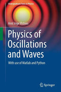 Physics of Oscillations and Waves: With Use of MATLAB and Python - Paperback