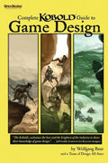 Complete Kobold Guide to Game Design - Paperback
