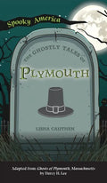 Ghostly Tales of Plymouth - Hardcover