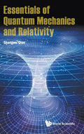 Essentials of Quantum Mechanics and Relativity - Hardcover