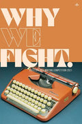 Why We Fight: Antelope Hill Writing Competition 2021 - Paperback