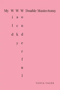 My Wild, Wacky, Wonderful Double Mastectomy - Paperback