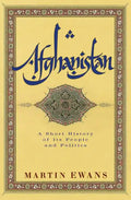 Afghanistan: A Short History of Its People and Politics - Paperback