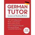 German Tutor: Grammar and Vocabulary Workbook (Learn German with Teach Yourself): Advanced Beginner to Upper Intermediate Course - Paperback