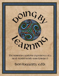 Doing by Learning: The Business Capstone Experience of a Real World, Work-based Project - Paperback
