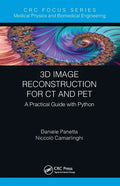 3D Image Reconstruction for CT and Pet: A Practical Guide with Python - Paperback