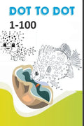 Dot to dot 1-100: Learn to Count book - Paperback