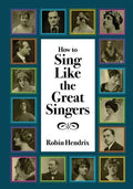 How to Sing Like the Great Singers - Paperback