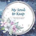 My Soul to Keep: A Baby Book and Journal for Miscarriage and Stillbirth - Hardcover