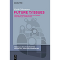 Future T/Issues: Organ Transplantation in Literary and Medical Narratives - Hardcover