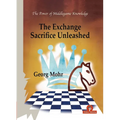 The Exchange Sacrifice Unleashed: Power of Middlegame Knowledge - Paperback