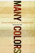 Many Colors: Cultural Intelligence for a Changing Church - Paperback