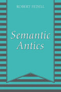 Semantic Antics - Paperback