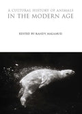 A Cultural History of Animals in the Modern Age - Paperback