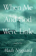 When Me and God Were Little - Paperback