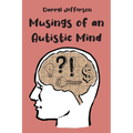 Musings of an Autistic Mind - Paperback