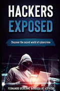 Hackers Exposed: Discover the secret world of cybercrime - Paperback