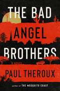 The Bad Angel Brothers - Hardcover