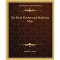 The Herb Doctor and Medicine Man - Paperback