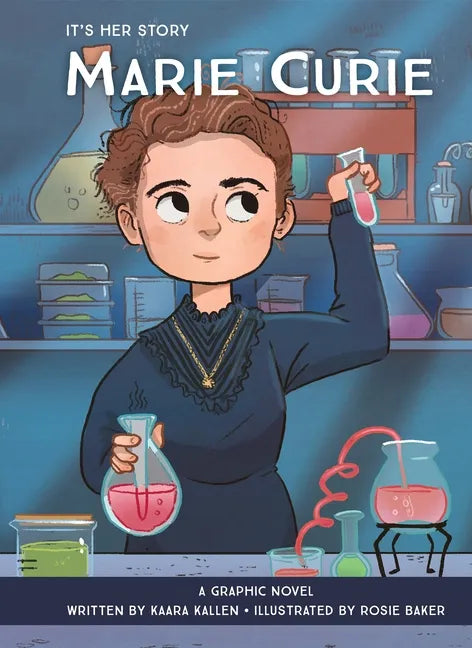 It's Her Story Marie Curie: A Graphic Novel - Library Binding