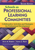 Schools as Professional Learning Communities: Collaborative Activities and Strategies for Professional Development - Paperback