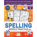 Spelling Weekly Practice for 4th Grade: Fun Vocabulary Builder Workbook with Essential Writing & Phonics Exercises for Ages 9-10 A Homeschooling & Cla - Paperback