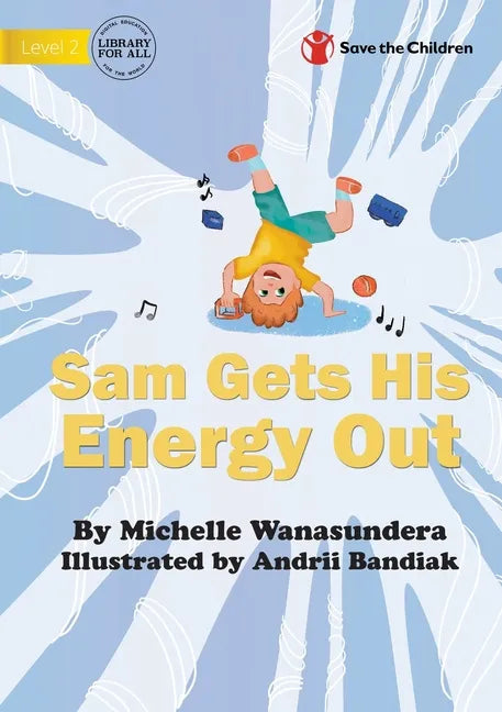 Sam Gets His Energy Out - Paperback