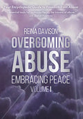 Overcoming Abuse Embracing Peace Vol I - Hardcover
