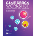 Game Design Workshop: A Playcentric Approach to Creating Innovative Games - Paperback