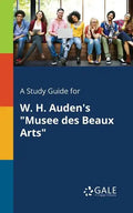 A Study Guide for W. H. Auden's "Musee Des Beaux Arts" - Paperback