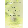 A Course in Abundance: Your Life's Plan for Abundance - Paperback