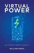 Virtual Power: The Future of Energy Flexibility - Paperback