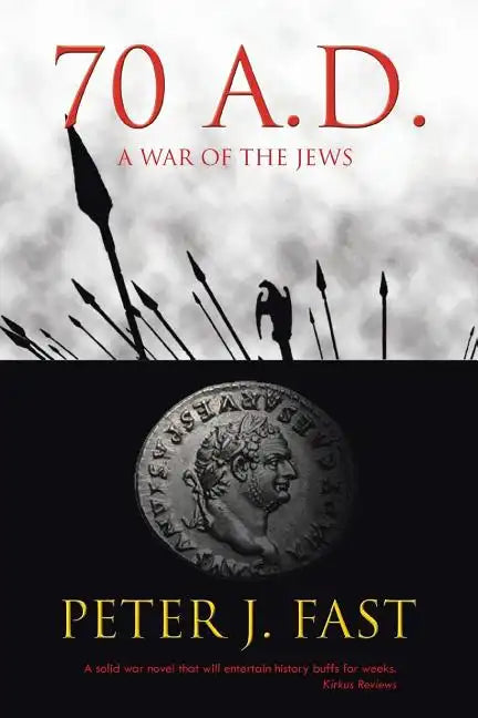 70 A.D.: A War of the Jews - Paperback