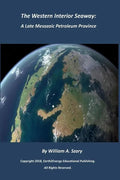 The Western Interior Seaway: A Late Mesozoic Petroleum Province - Paperback