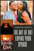The Art of Out Loving Your Spouse - Paperback