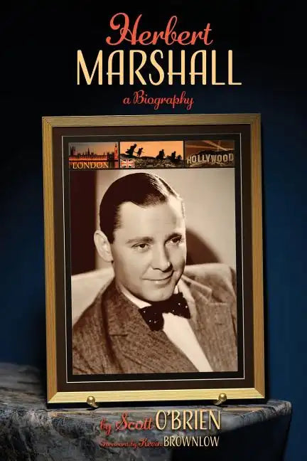Herbert Marshall: A Biography - Paperback