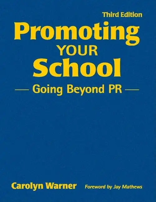 Promoting Your School: Going Beyond PR - Hardcover