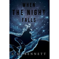 When The Night Falls: (The Night, #1) - Hardcover