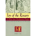 Joy of the Rosary: A Way Into Meditative Prayer - Paperback