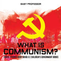 What is Communism? Social Studies Book Grade 6 Children's Government Books - Paperback