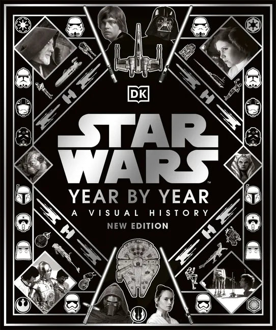 Star Wars Year by Year New Edition - Hardcover