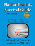 Plantar Fasciitis Survival Guide: The Ultimate Program to Beat Plantar Fasciitis! - Paperback