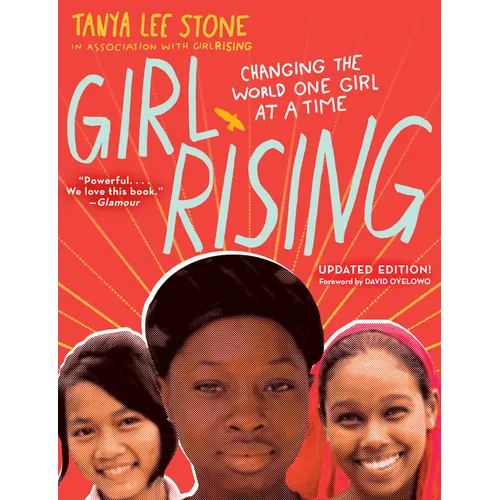 Girl Rising: Changing the World One Girl at a Time - Paperback