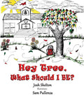Hey Tree, What Should I Be? - Paperback
