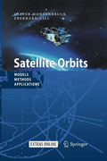 Satellite Orbits: Models, Methods and Applications - Paperback