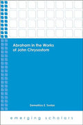 Abraham in the Works of John Chrysostom - Paperback