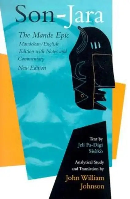 Son-Jara: The Mande Epic: Mandekan/English Edition with Notes and Commentary - Hardcover