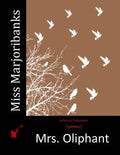 Miss Marjoribanks - Paperback