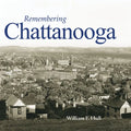 Remembering Chattanooga - Paperback