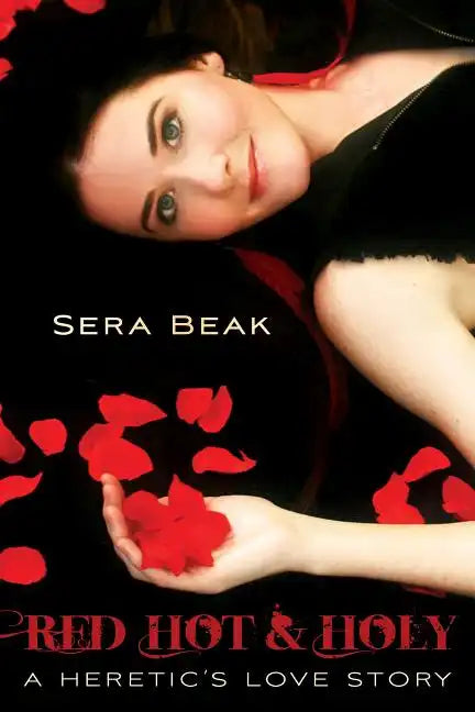 Red Hot and Holy: A Heretic's Love Story - Paperback